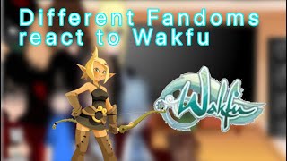 Different fandoms react to Wakfu part 2 of the reaction 11 Fandoms react to Wakfu [upl. by Elbam]