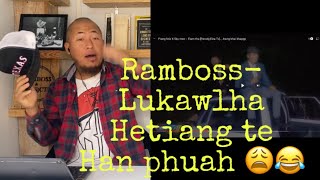 RamBossLuKawlh Hla😒😂 Piang Fela X Sky mee  RamBoss React [upl. by Bela]