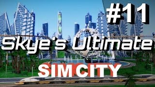 SimCity 5 2013 11  Academy Capital Completed 33  Skyes Lets Play SimCity [upl. by Hovey]