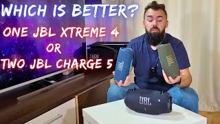 Which is better One JBL Xtreme 4 or Two JBL Charge 5s [upl. by Far90]