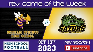 REV GAME OF THE WEEK • FOOTBALL • DENHAM SPRINGS YELLOW JACKETS vs ST AMANT GATORS [upl. by Adnahsat]