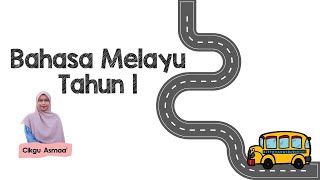 Bahasa Melayu Tahun 1 Unit 12 Selamat Di Jalan Raya [upl. by Talich]