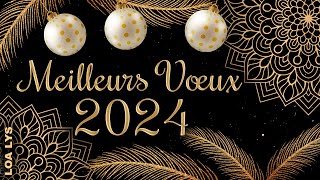 Meilleurs vœux 2024  CARTE DE VOEUX 2024 [upl. by Ellenig]