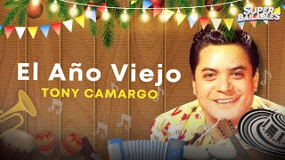 Tony Camargo  El Año Viejo Letra Oficial [upl. by Neeloj]