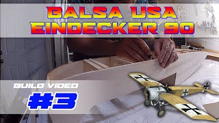 Balsa USA Eindecker Build Video 3 [upl. by Muldon]