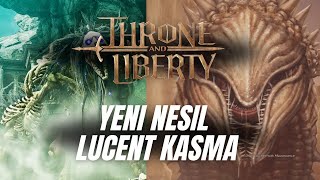 Throne And Liberty  Yeni Nesil Lucent Kasma  Arch Bossları [upl. by Ardnasela]