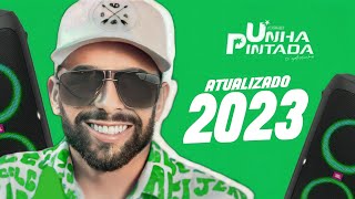 UNHA PINTADA  CD NOVO 2023 ATUALIZADO MÚSICAS NOVAS [upl. by Audi]