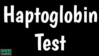 Haptoglobin Test  HP Test  What Is Haptoglobin  Haptoglobin Function [upl. by Onirefes998]