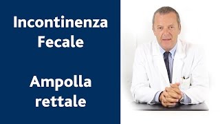 Sensibilità delle pareti dellampolla rettale come aggrava lincontinenza fecale [upl. by Eilhsa]