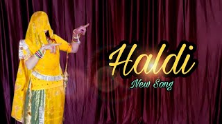 हल्दी I Haldi I New Rajasthani song 2023 I Rajasthani dance video I RR I [upl. by Newcomer]