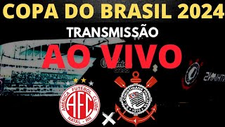 AO VIVO  AMÉRICA RN X CORINTHIANS  COPA DO BRASIL 2024 [upl. by O'Donnell888]