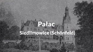 Pałac Siedlimowice Schönfeld [upl. by Marriott]