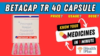 Betacap TR 40 Capsule  Propranolol 40mg  Betacap TR 40 🤔 [upl. by Nannette932]