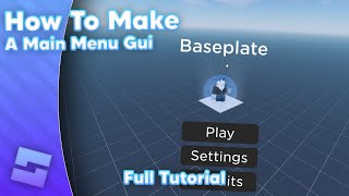 How to make a Main Menu Gui Beginner Tutorial  2023  Roblox Studio [upl. by Inahet]