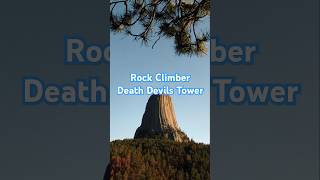 Rock Climber Death Devils Tower devilstower rockclimber death falling [upl. by Adnolay190]