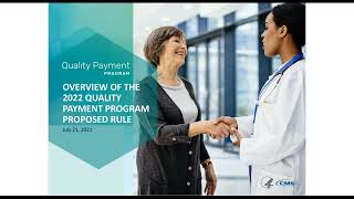 2022 Quality Payment Program Proposed Rule Overview [upl. by Bronder263]