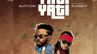 Ruffcoin feat Rudeboy YatiYati [upl. by Swithin]