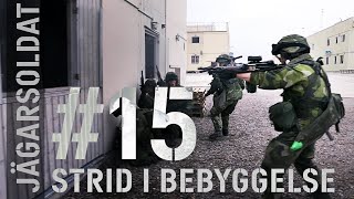 Jägarsoldat 15  Strid i bebyggelse [upl. by Parsifal]