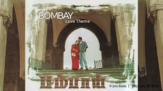 Bombay  BGM  Bombay Love BGM  AR Rahman  Maniratnam Aravind Swami amp Manisha Koirala [upl. by Nannarb]