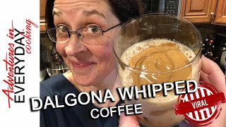 Dalgona Whipped Coffee  Viral TikTok Recipe  Adventures in Everyday Cooking [upl. by Nonnag]