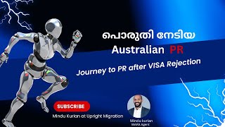 Journey to Australian PR After Multiple Refusal  Explained by MARA Agent Mindu Kurian [upl. by Rovelli]