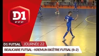 J22  Beaucaire Futsal  Kremlin Bicêtre Futsal 62 [upl. by Nnyluqcaj]