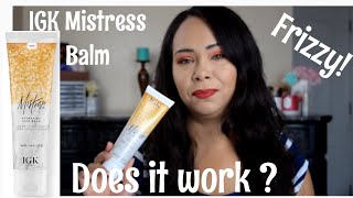 Frizzy Hair  IGK Mistress Balm does it work  Demo amp Review [upl. by Aloivaf]