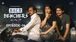 Backbenchers  College Life  Ep  14  Dora Sai Teja  Varsha Dsouza  Tej India  Infinitum Media [upl. by Pavel823]