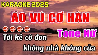 Áo Vũ Cơ Hàn Karaoke Tone Nữ Karaoke Hoàng Giang 62 [upl. by Philan]