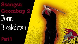 Ssangsu Geombup 2 Part 1  Haidong Gumdo Form Breakdown [upl. by Rowen770]