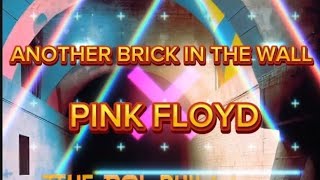 ANOTHER BRICK IN THE WALL PINK FLOYDLYRICS [upl. by Amolap713]