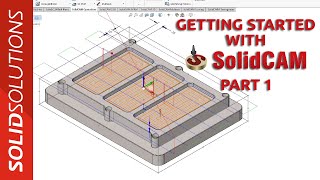 SolidCAM  Getting Started part 1 [upl. by Packston]