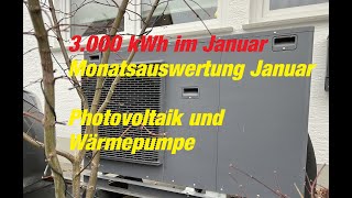 OMG 3000 kWh mit der Wärmepumpe im Januar  Auswertung Photovoltaik und Wärmepumpe [upl. by Lenox979]