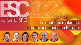 Émission spéciale quotLESC vu par la SFCquot  Le coût des maladies cardiovasculaires en Europe [upl. by Balkin]