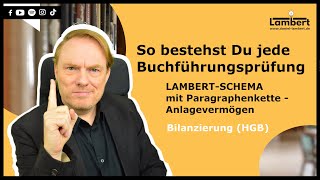 So bestehst Du jede BuchführungsPrüfung  LAMBERTSCHEMA ✅ mit Paragraphenkette 🤓  Anlagevermögen [upl. by Ayerhs]