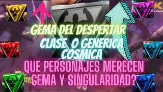 Marvel MCOC Quien Merece Gema del Despertar Generica clase y Cuanta Singularidad [upl. by Acinok]