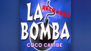 Coco Caribe  La Bomba Reloaded Official [upl. by Yebloc]