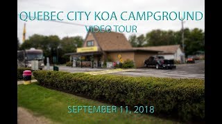 Quebec City KOA A Video Tour September 11 2018 [upl. by Tortosa19]