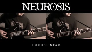 Neurosis  Locust Star Guitar PlaythroughBoth Guitars [upl. by Ilahsiav]