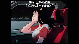 UB40  GROOVIN  slowed  referb  slow [upl. by Notgnihsaw594]