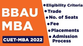 CUET MBA 2022 BBAU MBA  2022 TRADE  ELIGIBILITYNOOF SEATS FEE PLACEMENTS ADMISSION [upl. by Alidis]