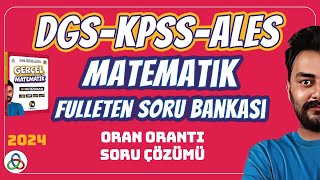 ORAN ORANTI SORU ÇÖZÜMÜ  2024 DGS KPSS ALES MATEMATİK SORU BANKASI [upl. by Zebedee]