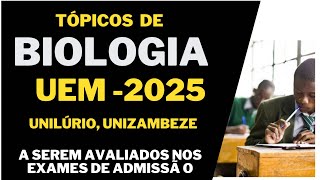 Tópicos de Biologia UEM2024  UNIZAMBEZE UNILURIO   a serem avaliados nos exames [upl. by Philly]