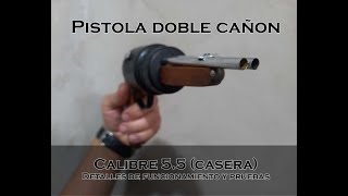 Pistola doble cañon 55 casera homemade double barrel pistol [upl. by Wahkuna236]