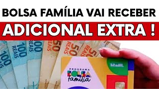 BOLSA FAMÍLIA VAI RECEBER UMA SURPRESA  ADICIONAL NO BENEFÍCIO [upl. by Naux]