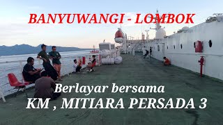 Berlayar bersama km mutiara persada 3 [upl. by Rebmac]