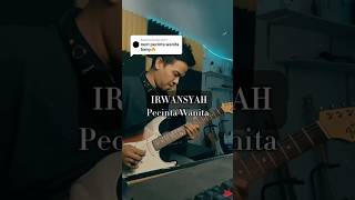 Irwansyah  Pecinta Wanita Guitar Cover learningguitar belajargitar [upl. by Chaker930]