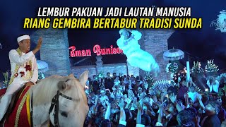 LEMBUR PAKUAN JADI LAUTAN MANUSIA  RIANG GEMBIRA BERTABUR TRADISI SUNDA [upl. by Gardie]