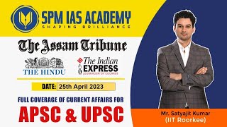 Newspaper Analysis  25th April 2023  SPM IAS Academy  APSC and UPSC Coaching [upl. by Nebe]