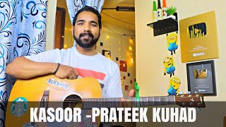 Kasoor Guitar Lesson by Acoustic Pahadi Prateek Kuhad [upl. by Demmy787]